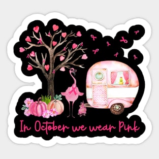 Womens Flamingo In October We Wear Pink Breast Cancer Awareness Sticker